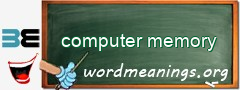 WordMeaning blackboard for computer memory